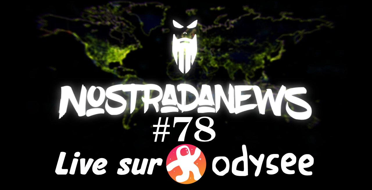 Teaser NostradaNews Live sur ODYSEE.COM Jeudi 19h