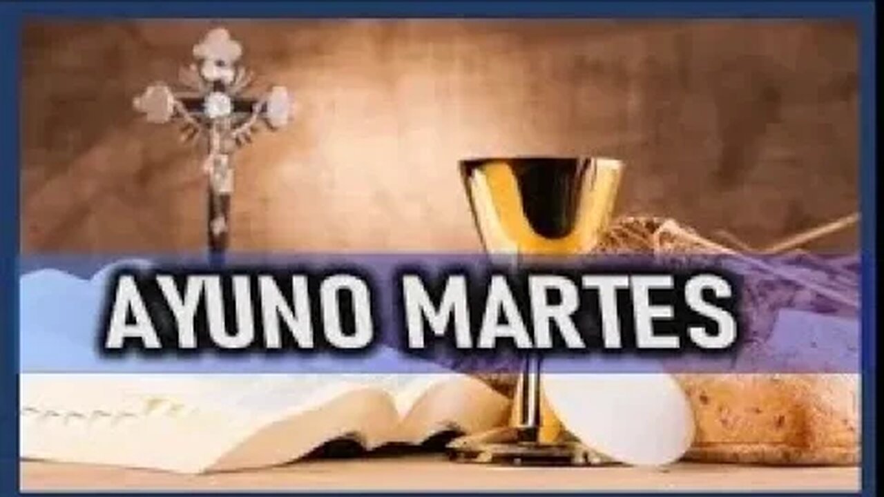 MARTES AYUNO MARTES 11 ABRIL 2023