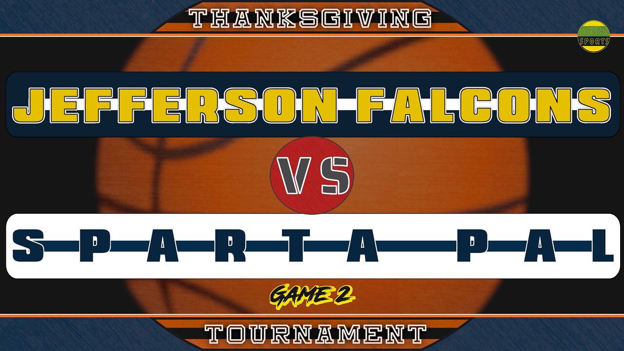 JEFFERSON FALCONS VS SPARTA | KS | THANKSGIVING TOURNAMENT 2024