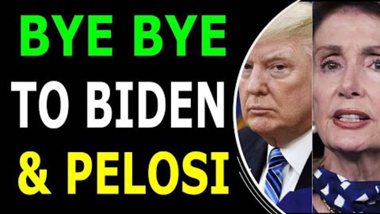 BYE BYE BIDEN AND PELOSI YOUR ERA IS FINISHED