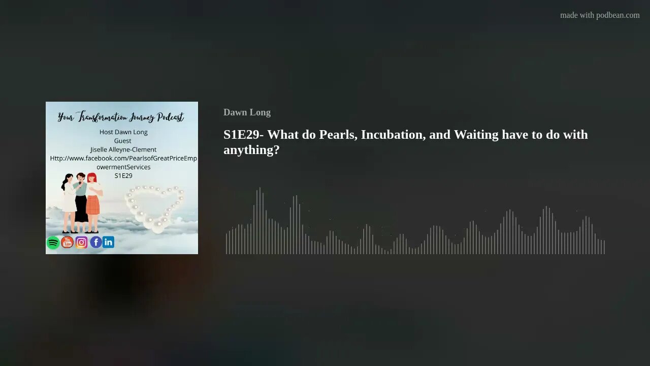 S1E29- What do Pearls, Incubation, and Waiting have to do with anything?