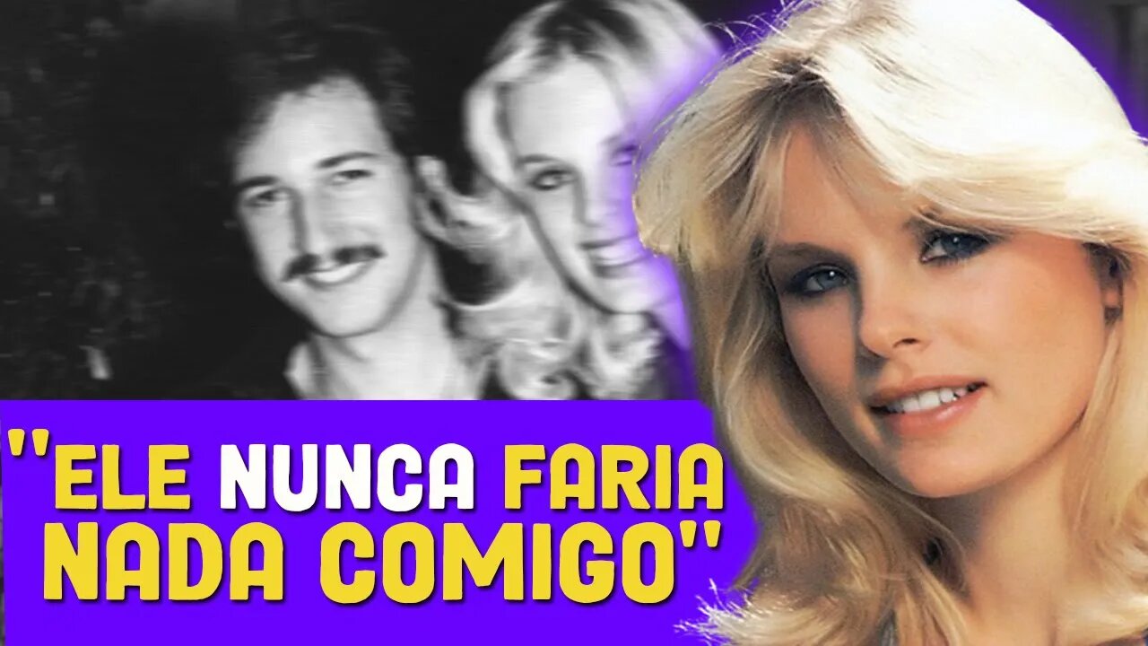 O TRÁGICO FIM DA COELHINHA DA PLAYBOY DOROTHY STRATTEN | Casos Criminais