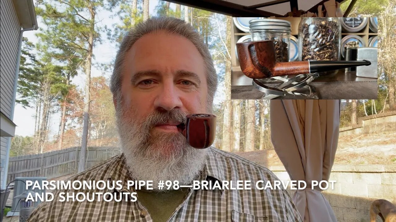 Parsimonious Pipe #98—Briarlee Carved Pot and Shoutouts