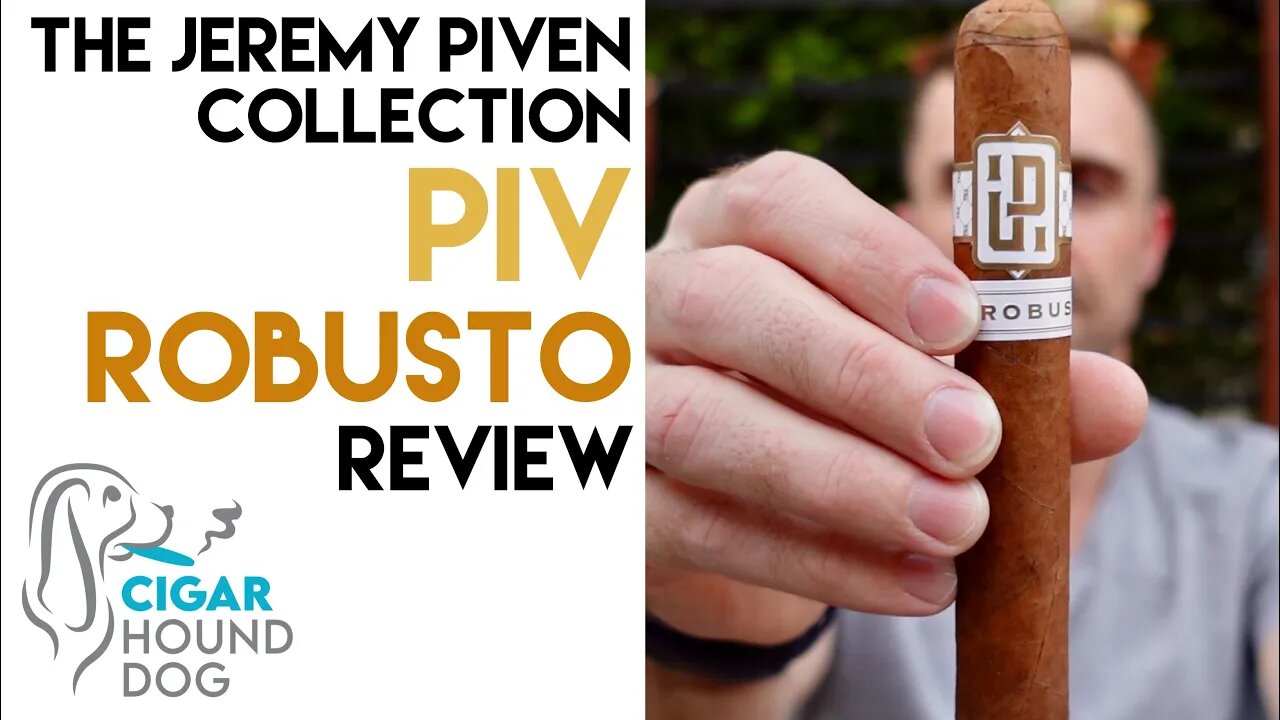 The Jeremy Piven Collection PIV Robusto Cigar Review