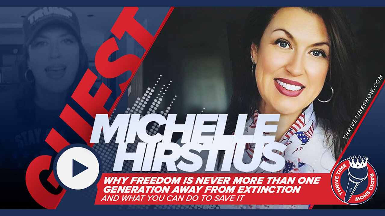 Michelle Hirstius | Why Freedom is Never More Than One Generation Away from Extinction