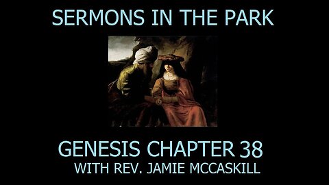 Rev. Jamie McCaskill Sermons in The Park 189