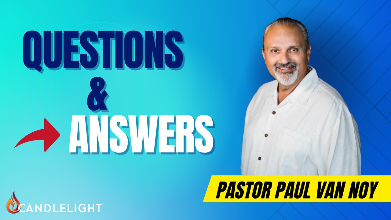 Wednesday Night Q&A - Pastor Paul Van Noy - Live 09/21/22