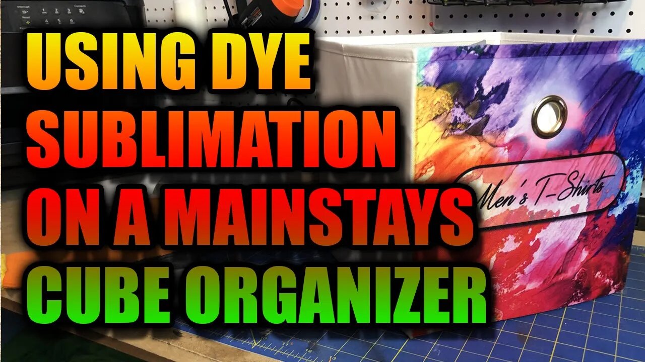 Using Dye Sublimation to customize a MainStays Cube Organizer