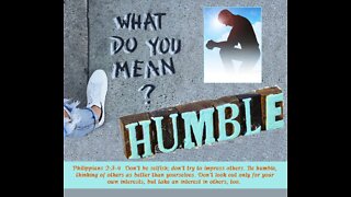 What Does God Mean - HUMBLE??