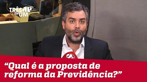 Carlos Andreazza: "Governo Bolsonaro já começou! Qual é a proposta de reforma da Previdência?"