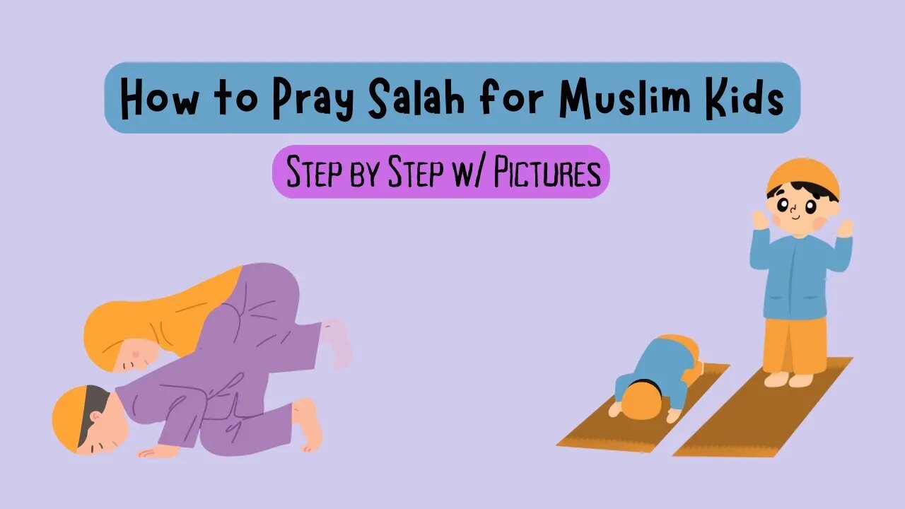 Teach Muslim Kids How to Pray Salah w/ Step-by-Step Pictures