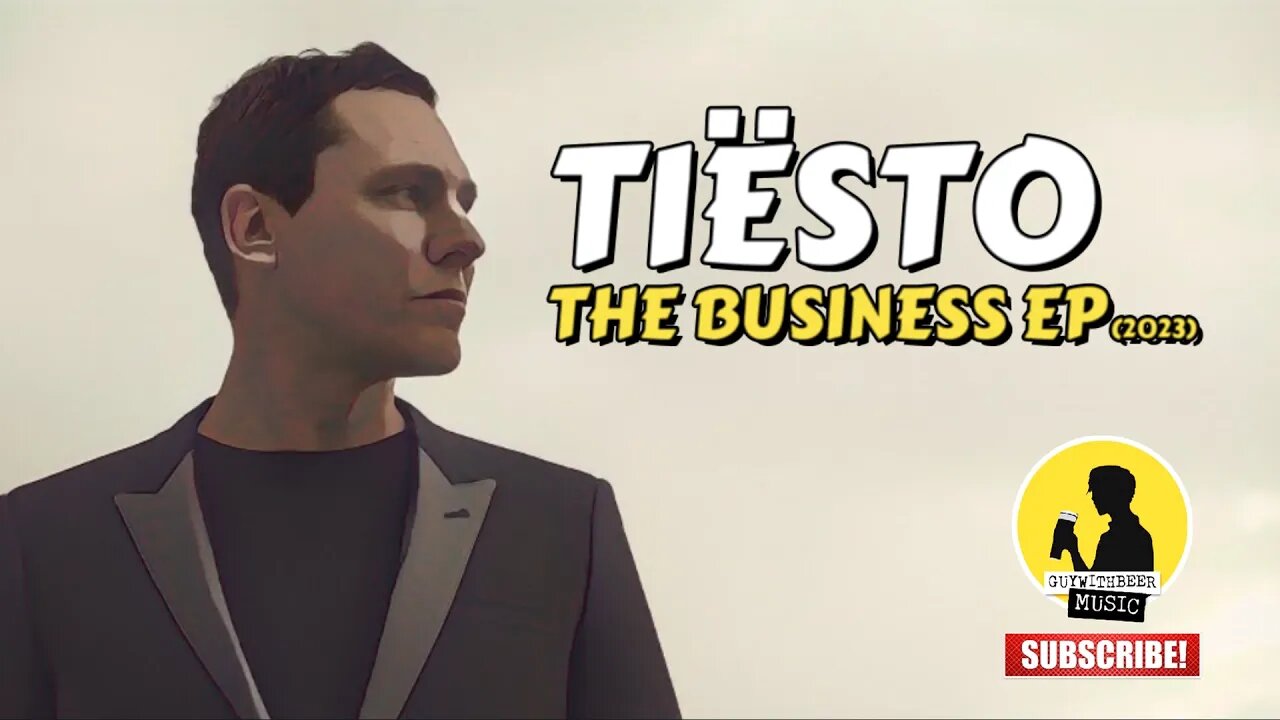 TIËSTO | THE BUSINESS EP (2023)