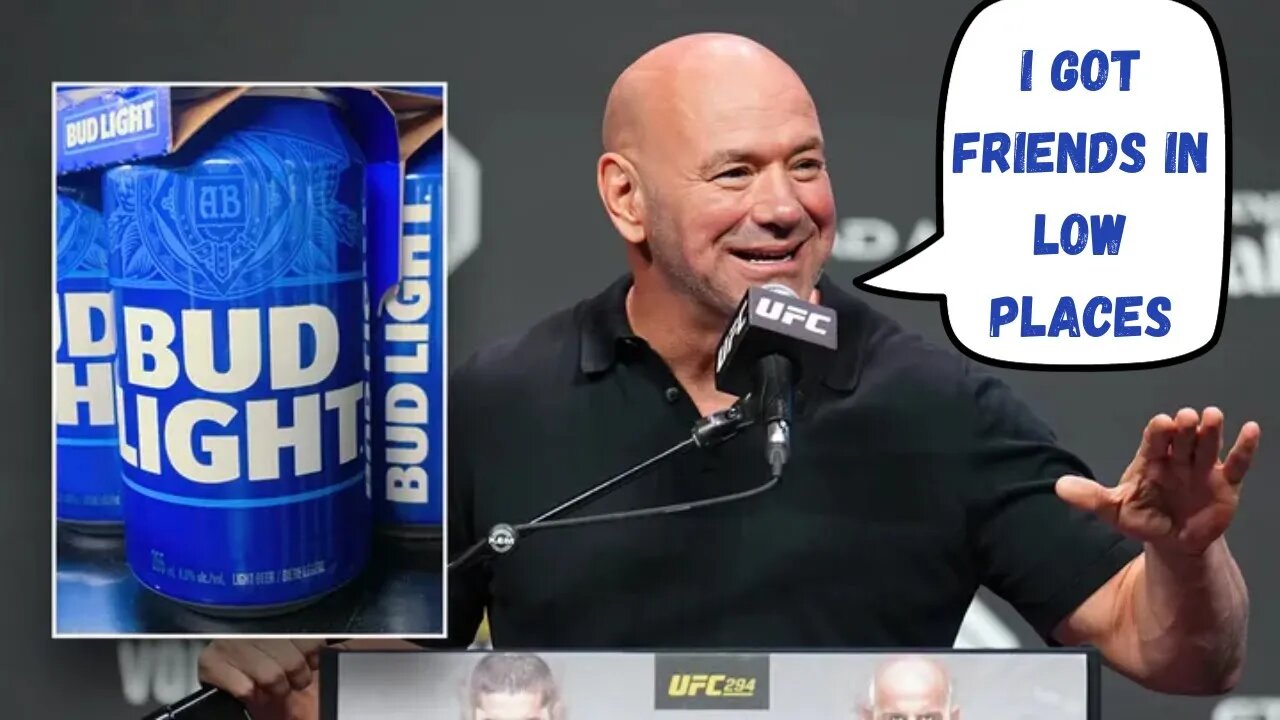 Dana White Pulls A Garth Brooks And Insults UFC Fans Who Don't Like The Bud Light Sponsorship