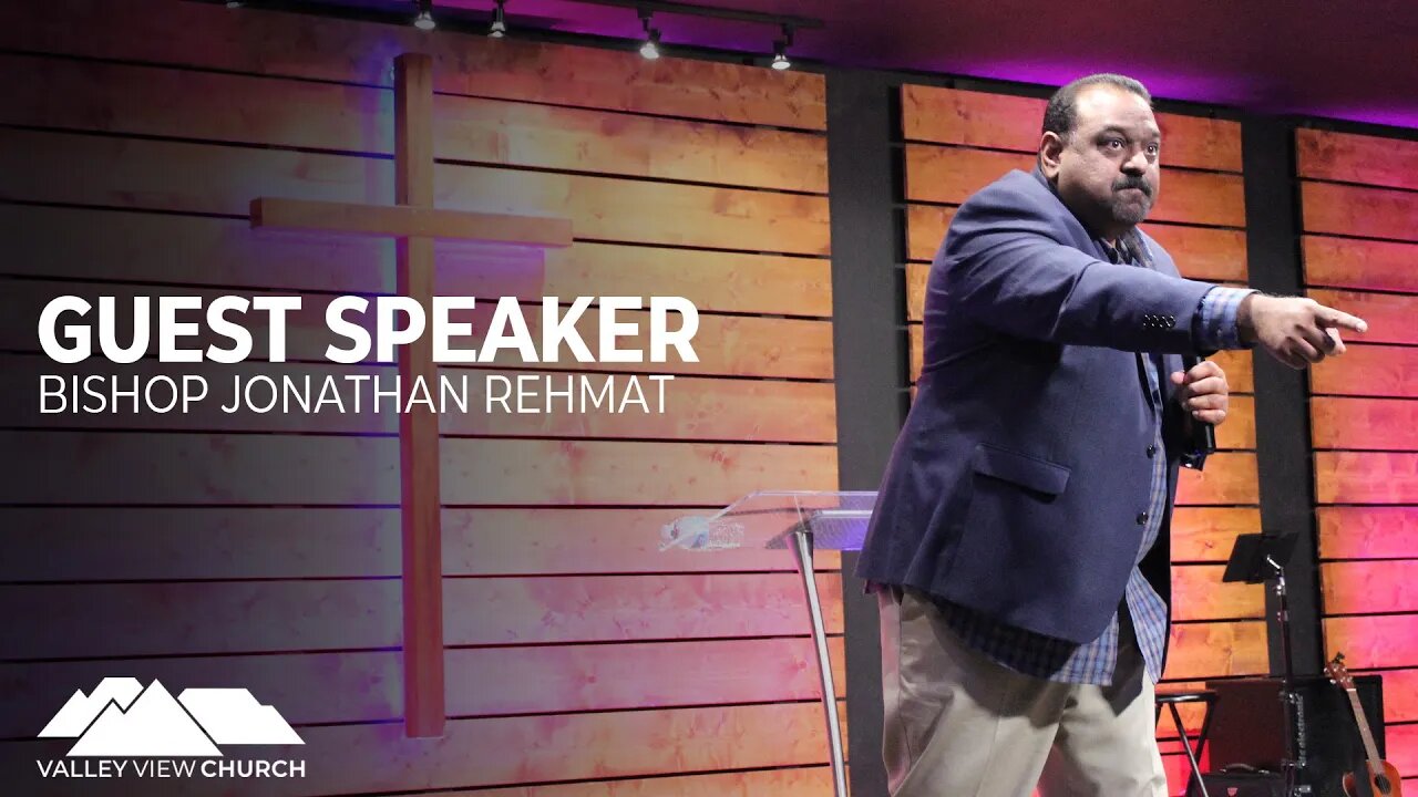 Guest Speaker - Bishop Jonathan Rehmat