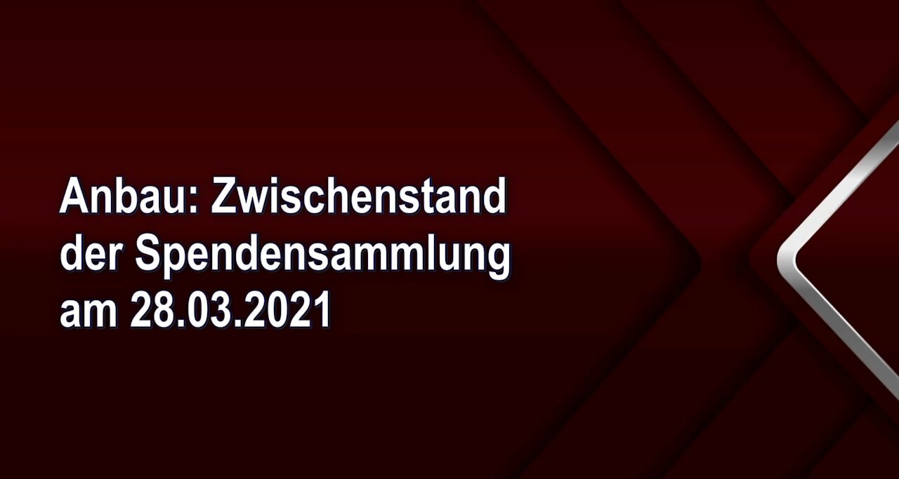 Anbau: Zwischenstand der Spendensammlung am 28.03.2021