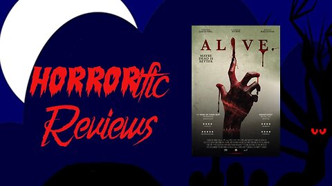 HORRORific Reviews - Alive