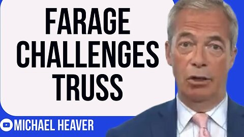 Nigel Farage CHALLENGES Liz Truss