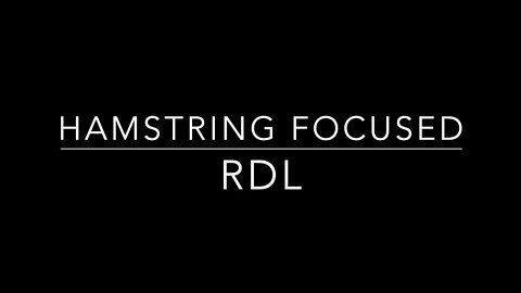 Hamstring Focused RDL