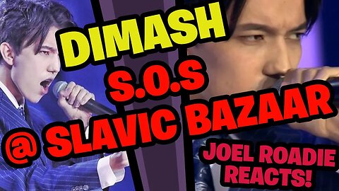 Dimash - S.O.S | Slavic Bazaar - Roadie Reacts