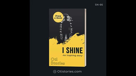 I SHINE by Oti Stories