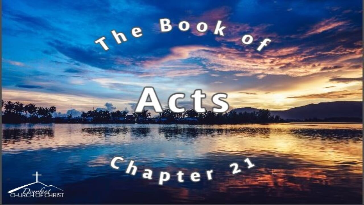 Acts Chapter 21 by Skip McCurry