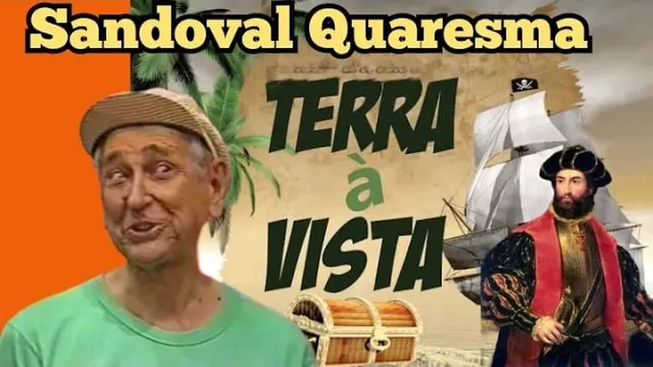 Escolinha do Professor Raimundo; Sandoval Quaresma, Cabral terra à vista!
