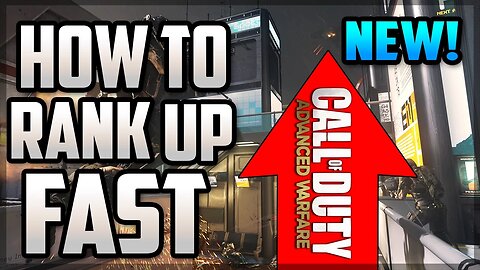 How To RANK UP FAST in Advanced Warfare - PRESTIGE Fast & Easy! (COD Advanced Warfare)