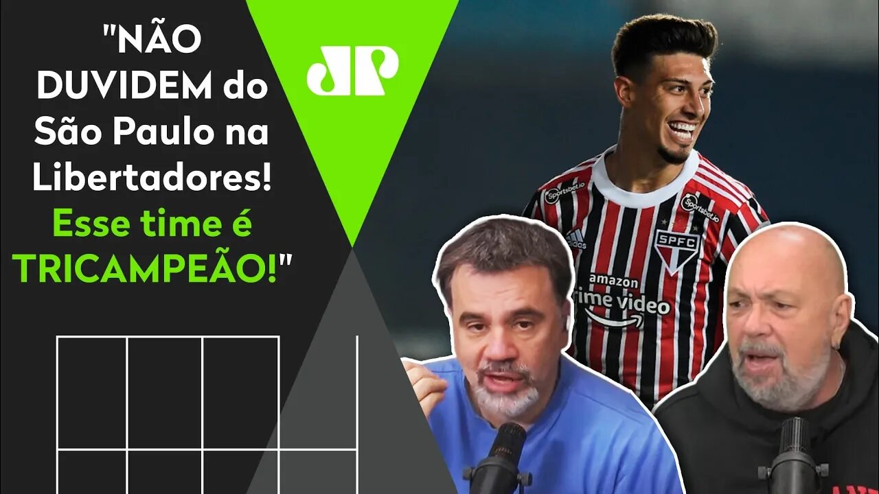 "HÁ MUITO TEMPO eu não via o São Paulo assim em Libertadores! NÃO DUVIDEM desse time!" Veja DEBATE!