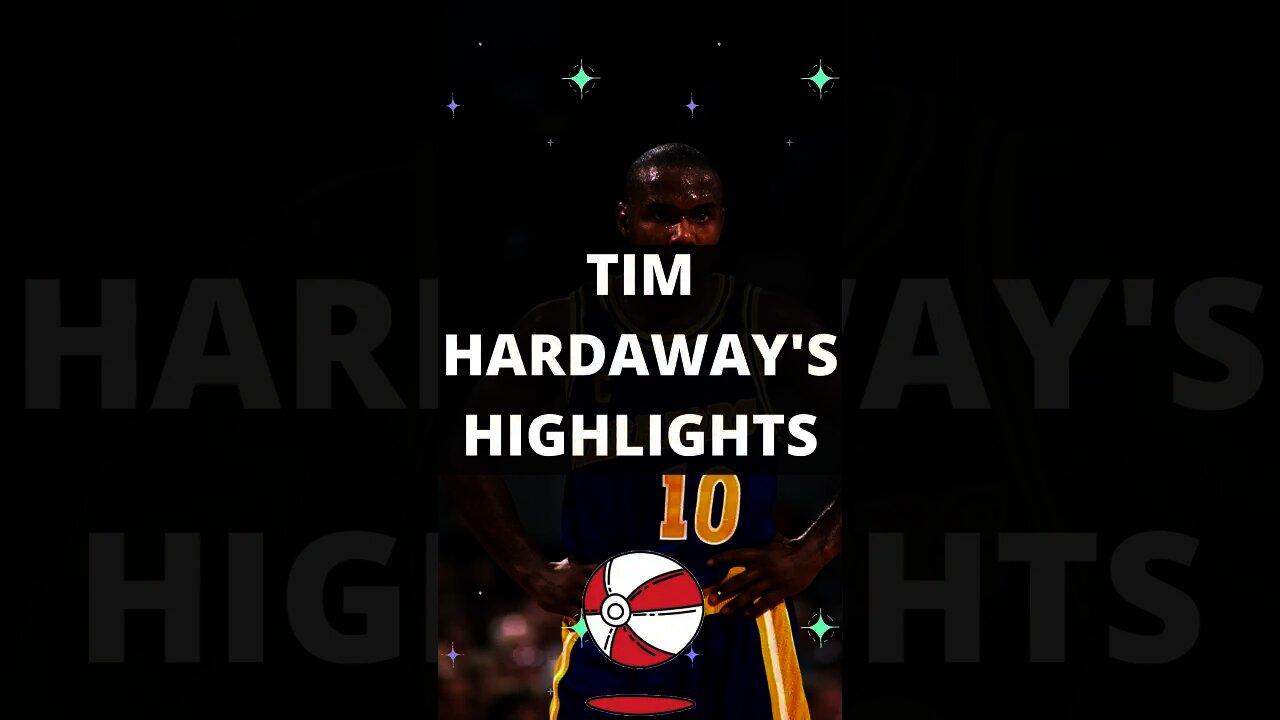 TIM HARDAWAY'S HIGHLIGHTS