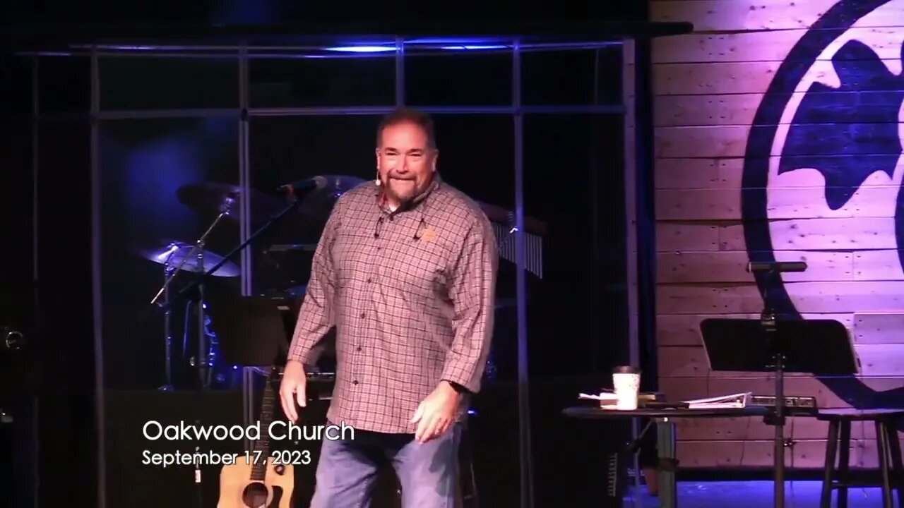Oakwood Church 9/17/23