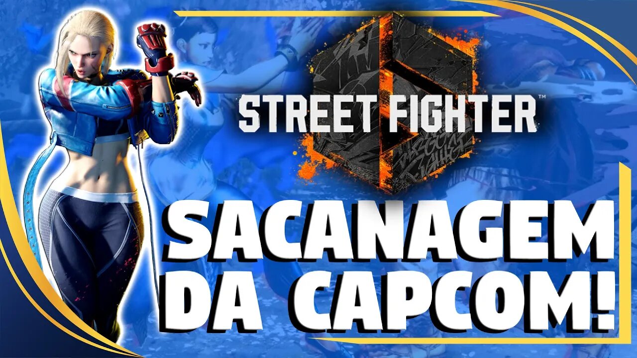 CAPCOM SACANEIA JOGADORES DE STREET FIGHTER 6 NO PC!