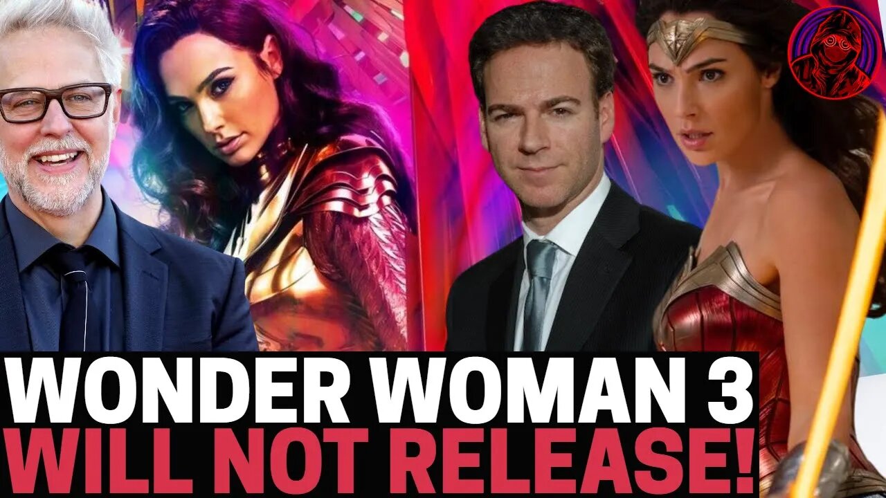 Wonder Woman 3 CANCELLED By WARNER BROS! James Gunn And Peter Safran FLIP DCEU On Its HEAD!