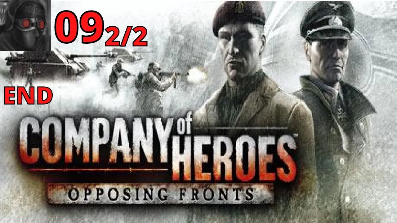 Let's Play Company of Heroes: Opposing Fronts [Liberation of Caen] - Ep.09 (2/2) END