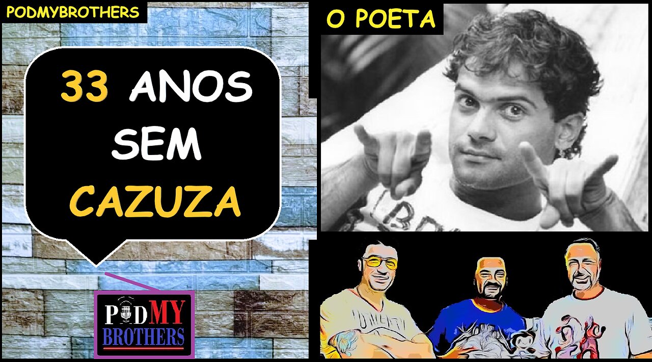 33 ANOS SEM O POETA CAZUZA