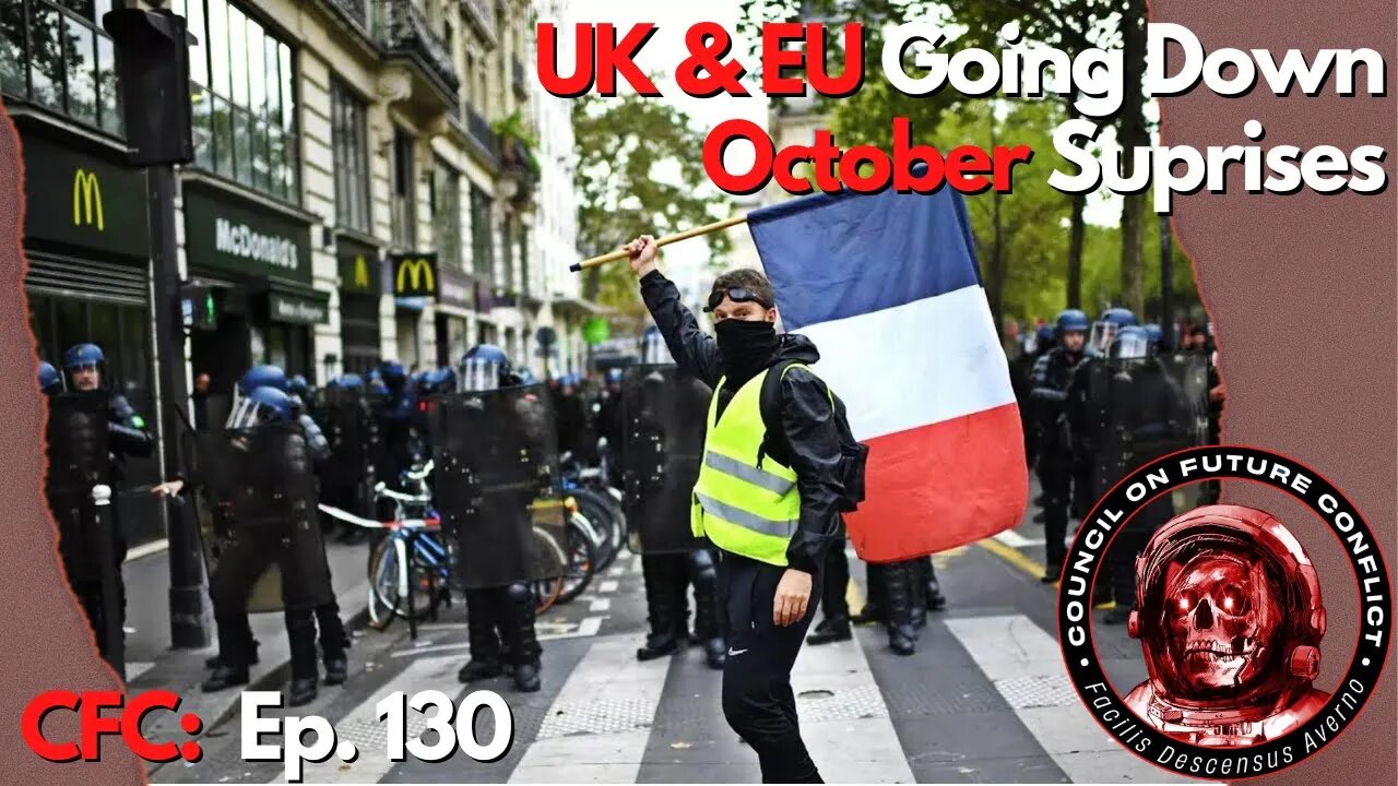 CFC Ep. 130 - UK & EU Going Down? October Surprises