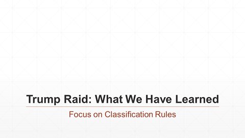 Trump Raid: What We Have Learned So Far