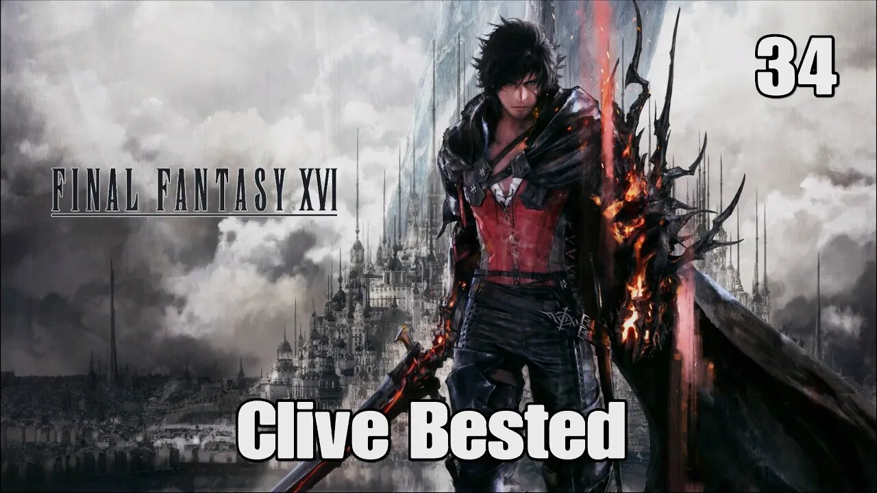 Final Fantasy 16- Clive Bested