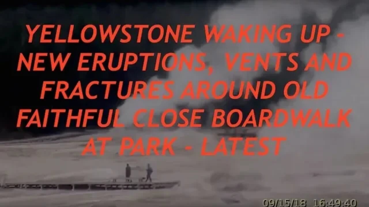 Yellowstone New Eruption & Fractures Closes Popular Location by Old Faithful & Still Spewing