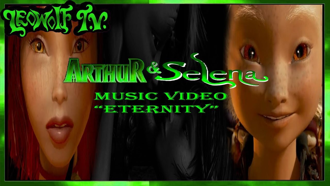 LWTV S.7: ARTHUR & SELENIA MV ETERNITY