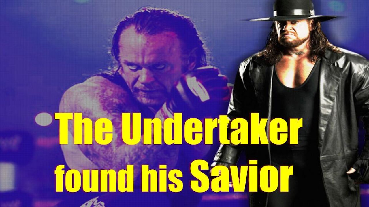 The Undertaker, Mark Calaway Found his Savior