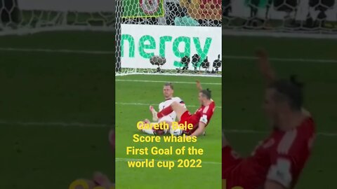 Gareth Bale Score whales First Goal of the world cup 2022
