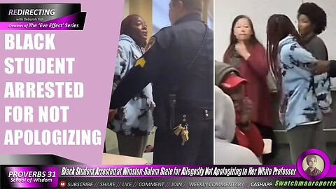 BIack Student Arrested for Allegedly Not Apologizing to Her WHlTE Professor