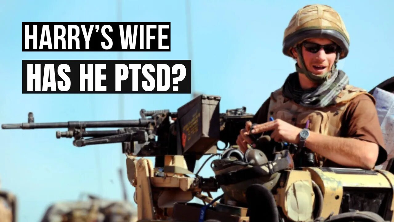 Harry´s Wife : Has He PTSD? ( Meghan Markle)