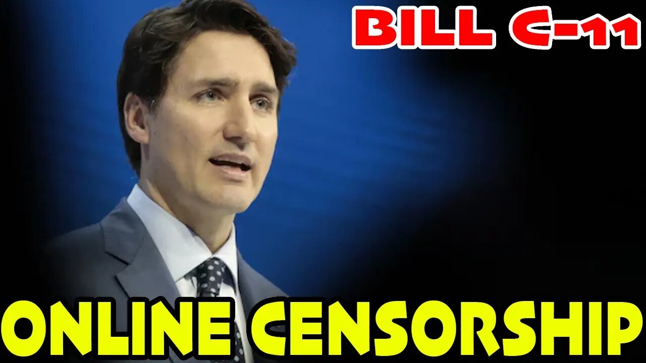 💩Trudeau's Online Censorship (BILL C-11)