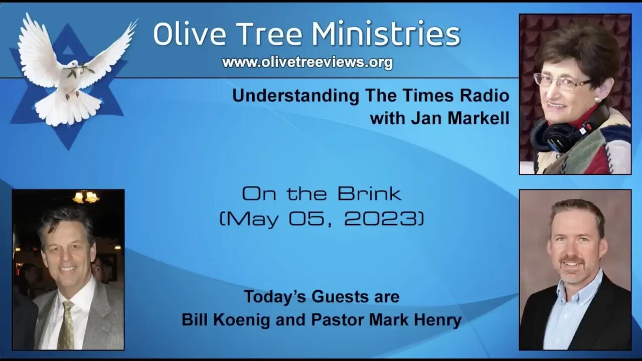 "On the Brink" – Jan Markell, Bill Koenig and Pastor Mark Henry