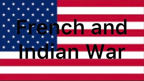 Christian History: French and Indian War