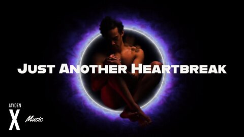 Jayden X - Just Another Heartbreak - (Official Audio)