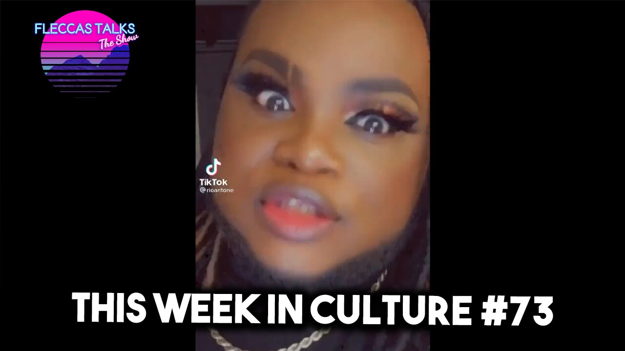 THIS WEEK IN CULTURE #73