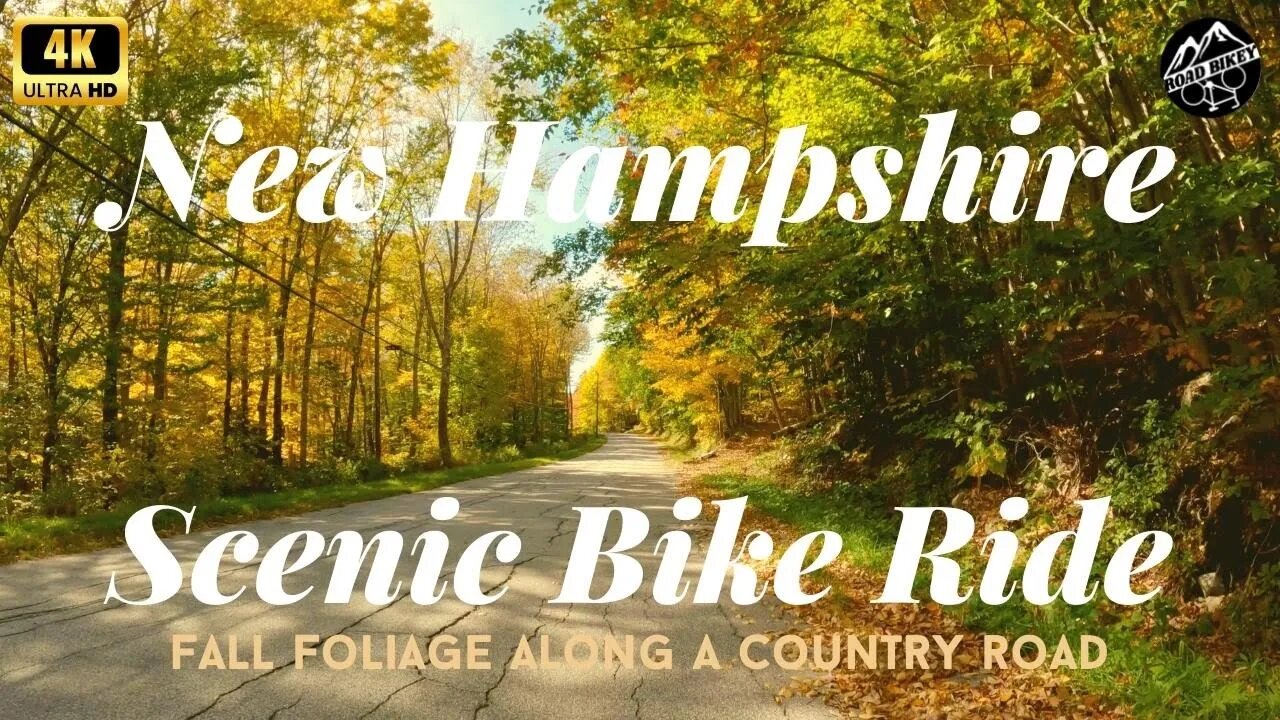 2022 Fall Foliage New Hampshire Tour Scenic Bike Ride in New England 4k Autumn Relaxation or Workout