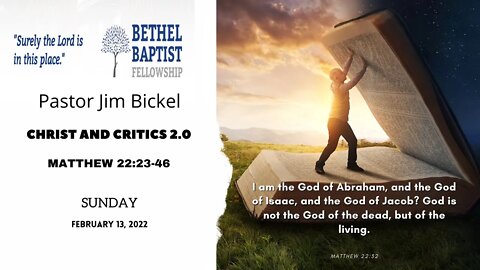 Christ & Critics 2.0 | Pastor Bickel | Bethel Baptist Fellowship [SERMON]